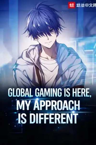 Global gaming is here, my approach is different