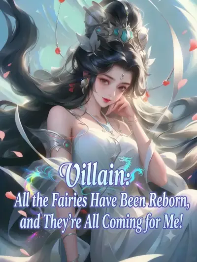 Villain: All the Fairies Have Been Reborn, and They're All Coming for Me!